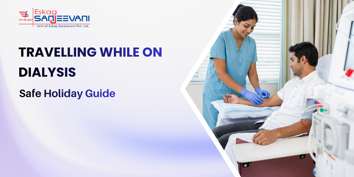 Travelling While on Dialysis
